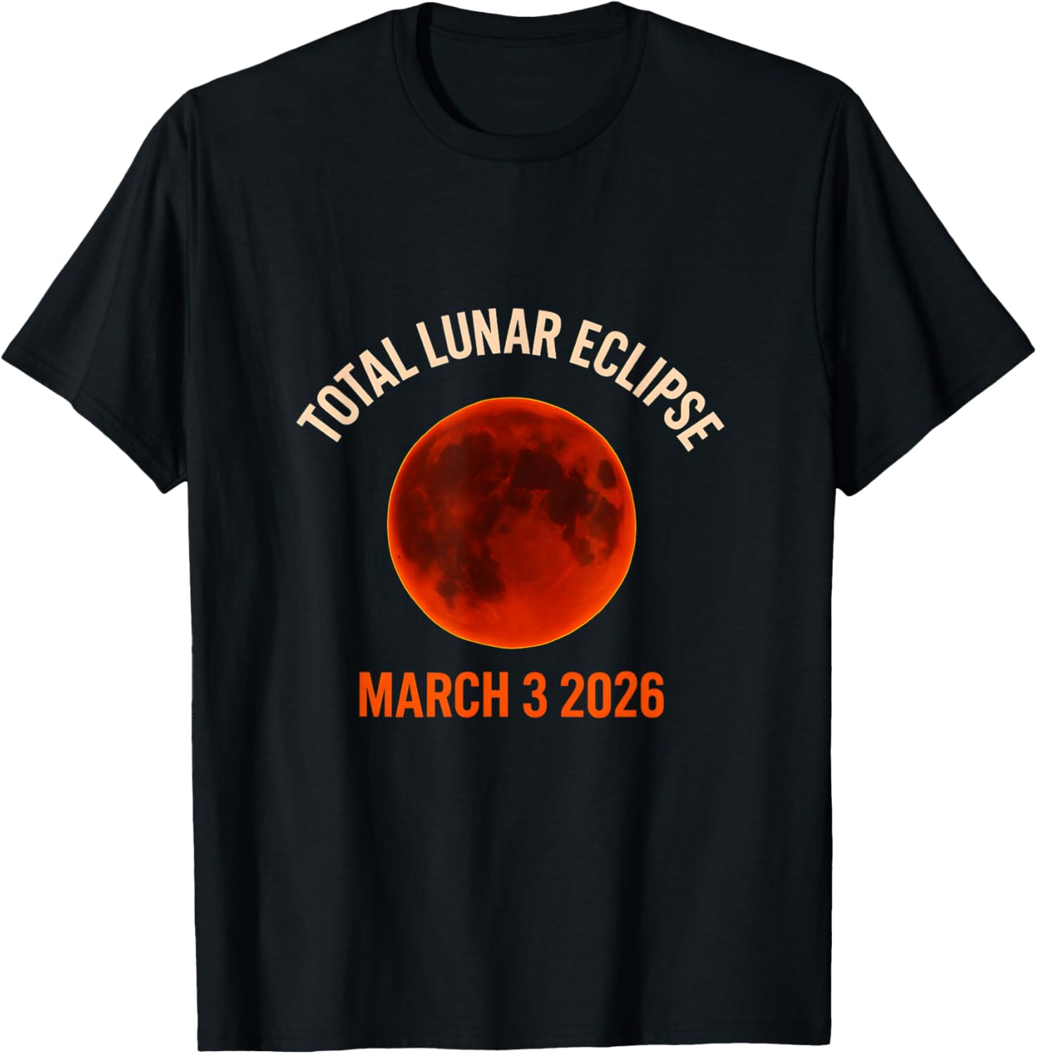 Total Lunar Eclipse 2026 Blood Moon 3 March Eclipse T-Shirt - T-Shirt | Black