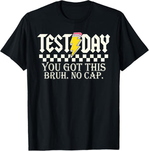 Test Day You Got This Bruh No Cap Pencil Boy Girl Teacher T-Shirt - T-Shirt | Black