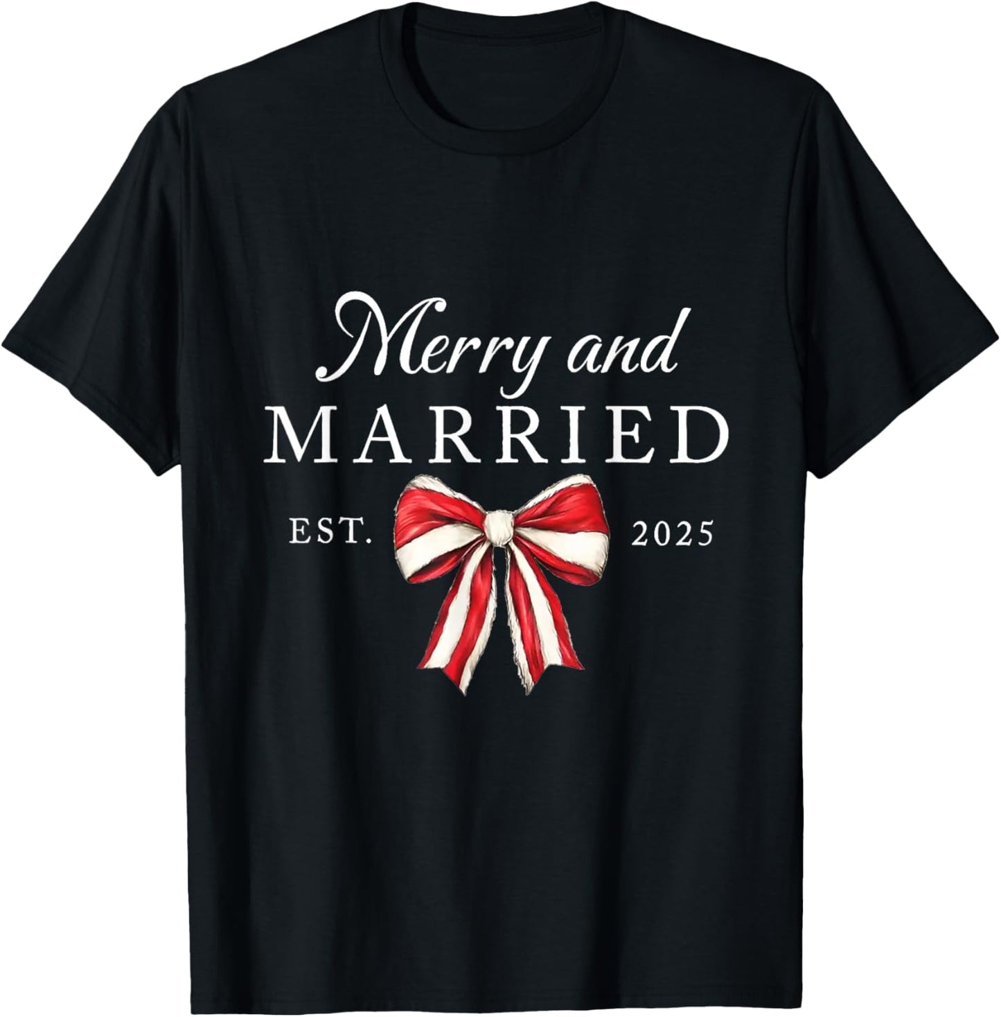 Merry and Married Est 2025 Coquette Couple Matching T-Shirt - T-Shirt | Black