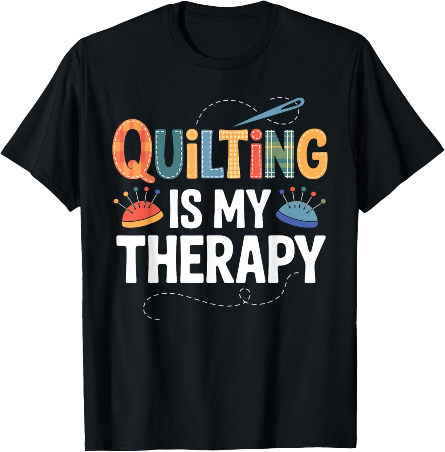 Cool Quilting Art Women Sewing Quilt Lover Quilter T-Shirt - T-Shirt | Black