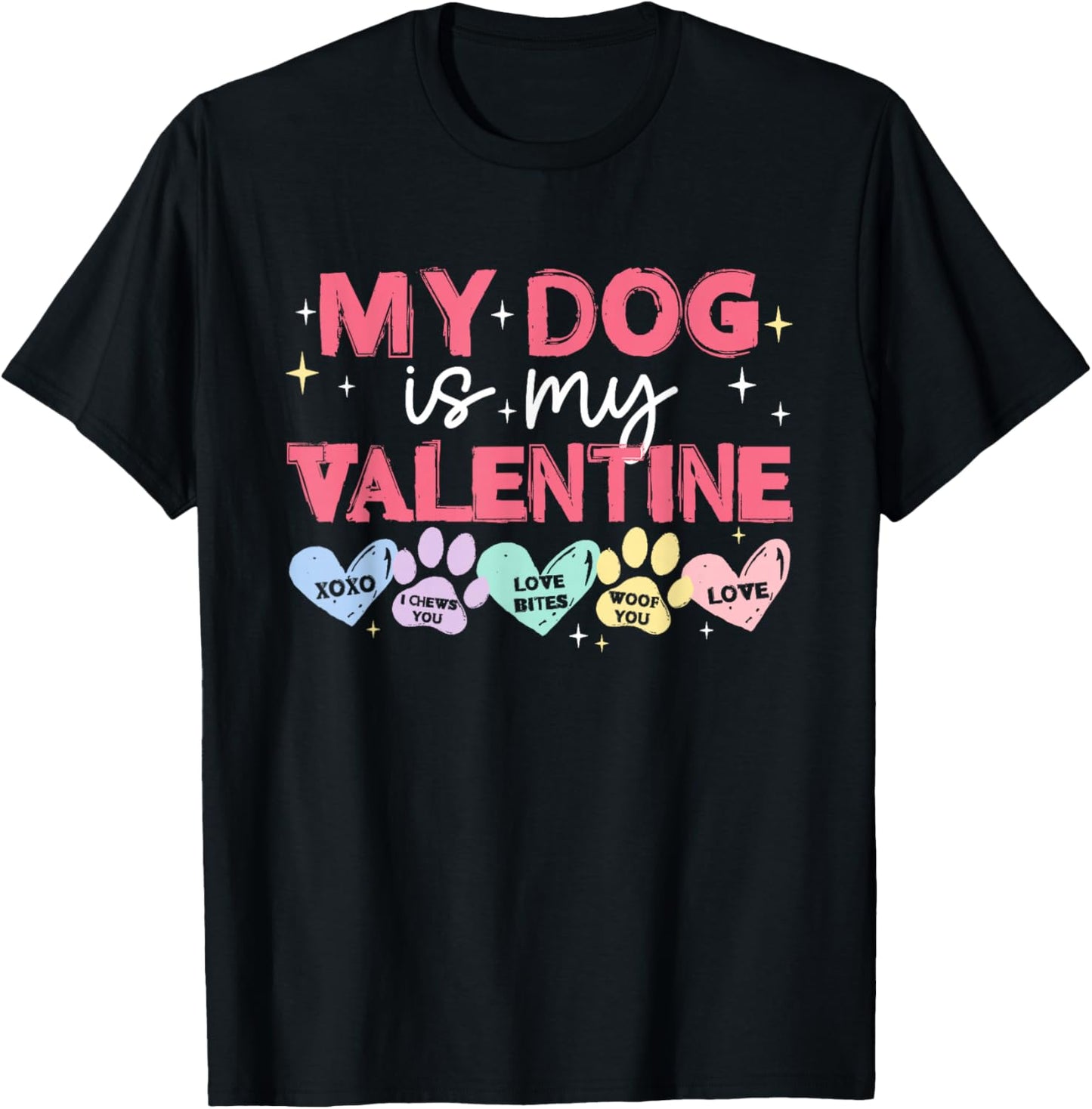 My-Dog is My Valentine Dog Paw Love Pet Lover Women Girls T-Shirt - T-Shirt | Black