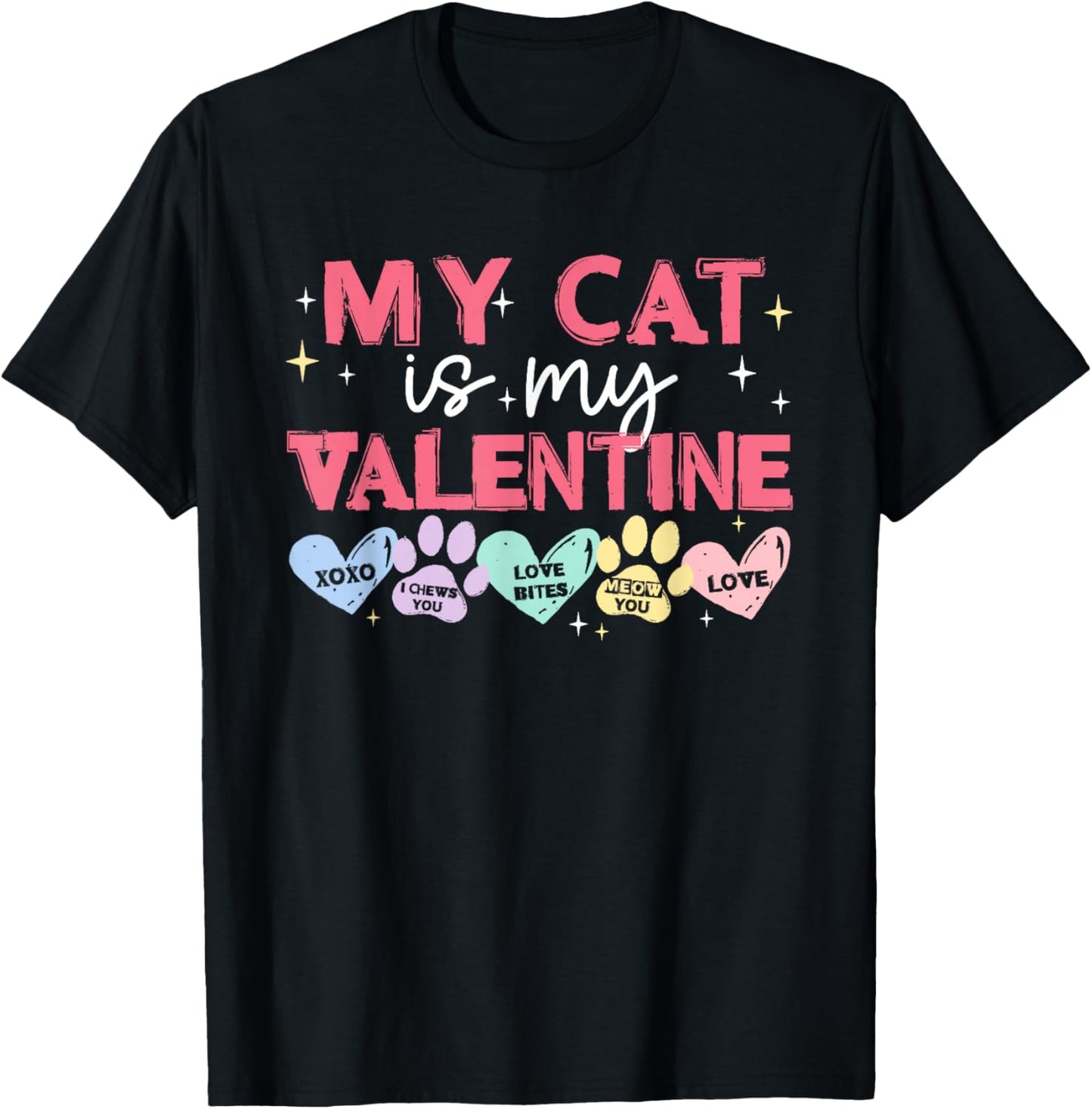 My Cat is My Valentine Cat Paw Love Pet Lover Women Girls T-Shirt - T-Shirt | Black