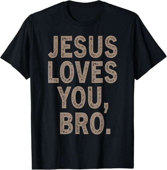 Jesus Loves You Bruh Funny Christian Men Boy Teen Girl Youth T-Shirt - T-Shirt | Black