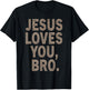 Jesus Loves You Bruh Funny Christian Men Boy Teen Girl Youth T-Shirt - T-Shirt | Black
