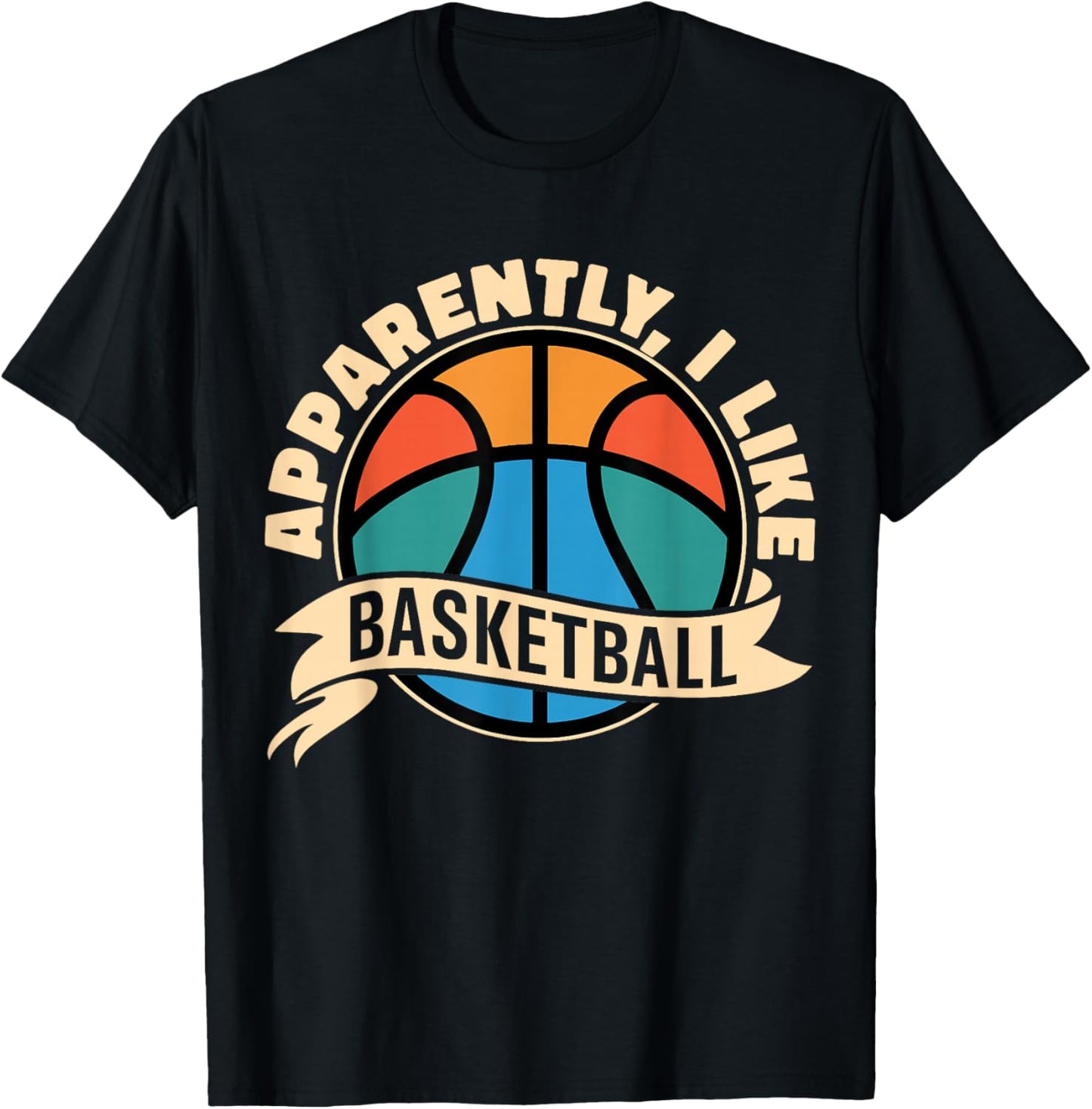 Apparently I Like Basketball Sports Fan Basketball Mom T-Shirt - T-Shirt | Black