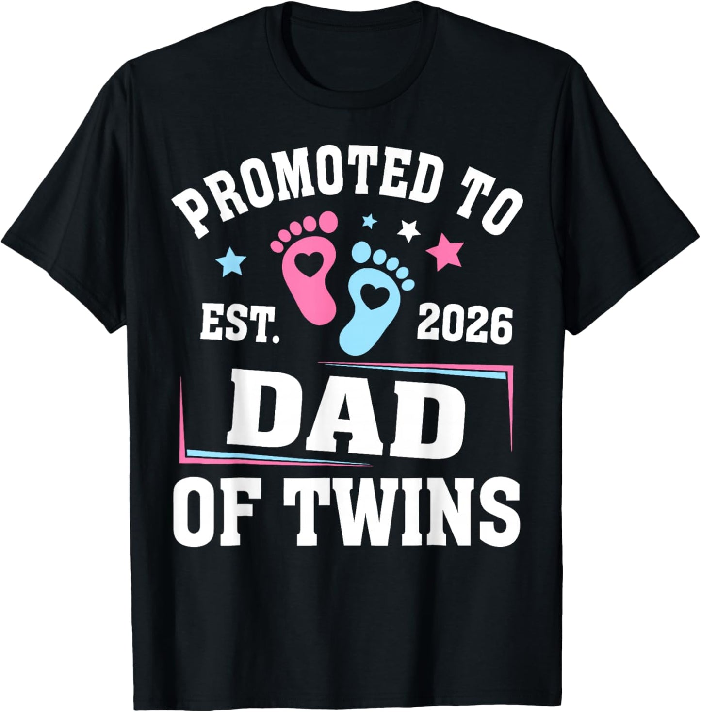 Promoted to Dad Est 2026 of Twins Gender Reveal T-Shirt - T-Shirt | Black