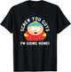 South Park Screw You Guys I'm Going Home T-Shirt - T-Shirt | Black