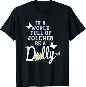 Dolly Parton in A World Full of Jolenes Be A Dolly Daisy T-Shirt - T-Shirt | Black