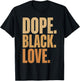 Matching Couples Dope Black Love Melanin Couple Melanated T-Shirt - T-Shirt | Black