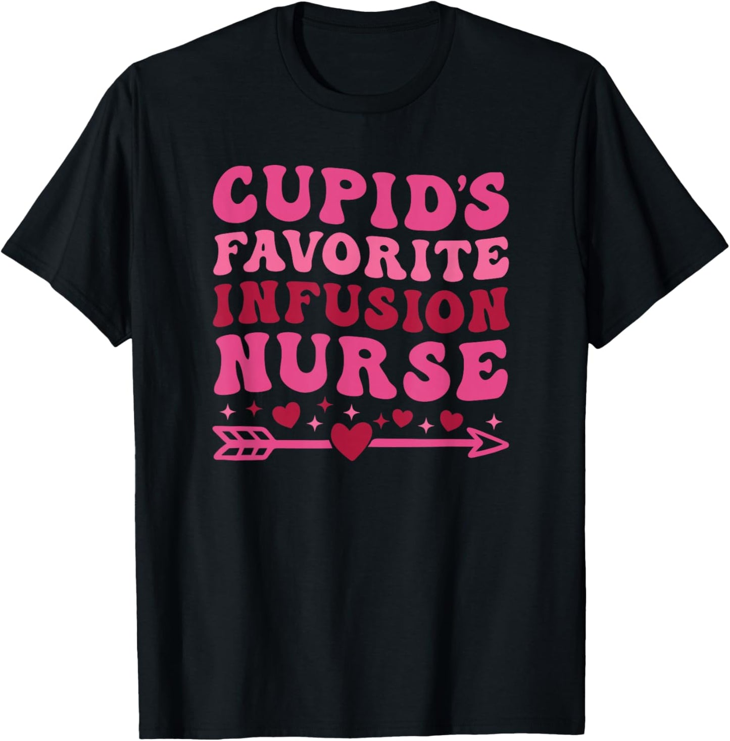 Infusion Nurse Valentine's Day Healthcare Oncology Trendy T-Shirt - T-Shirt | Black