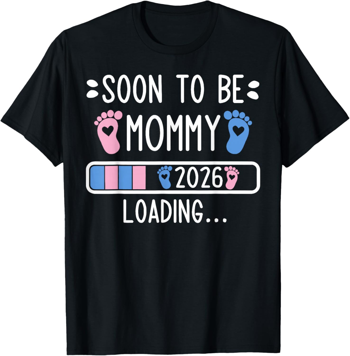 Soon to Be Mommy Est 2026 Loading Pregnancy Announcement T-Shirt - T-Shirt | Black