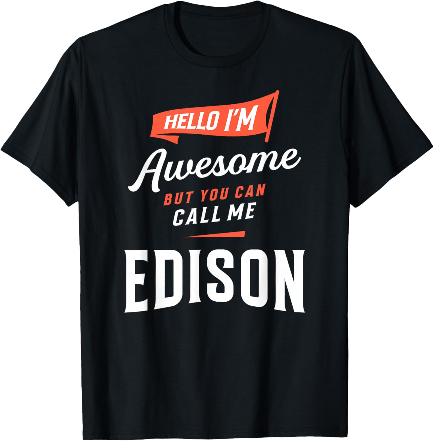 Awesome Edison Personalized Name Edison T-Shirt - T-Shirt | Black