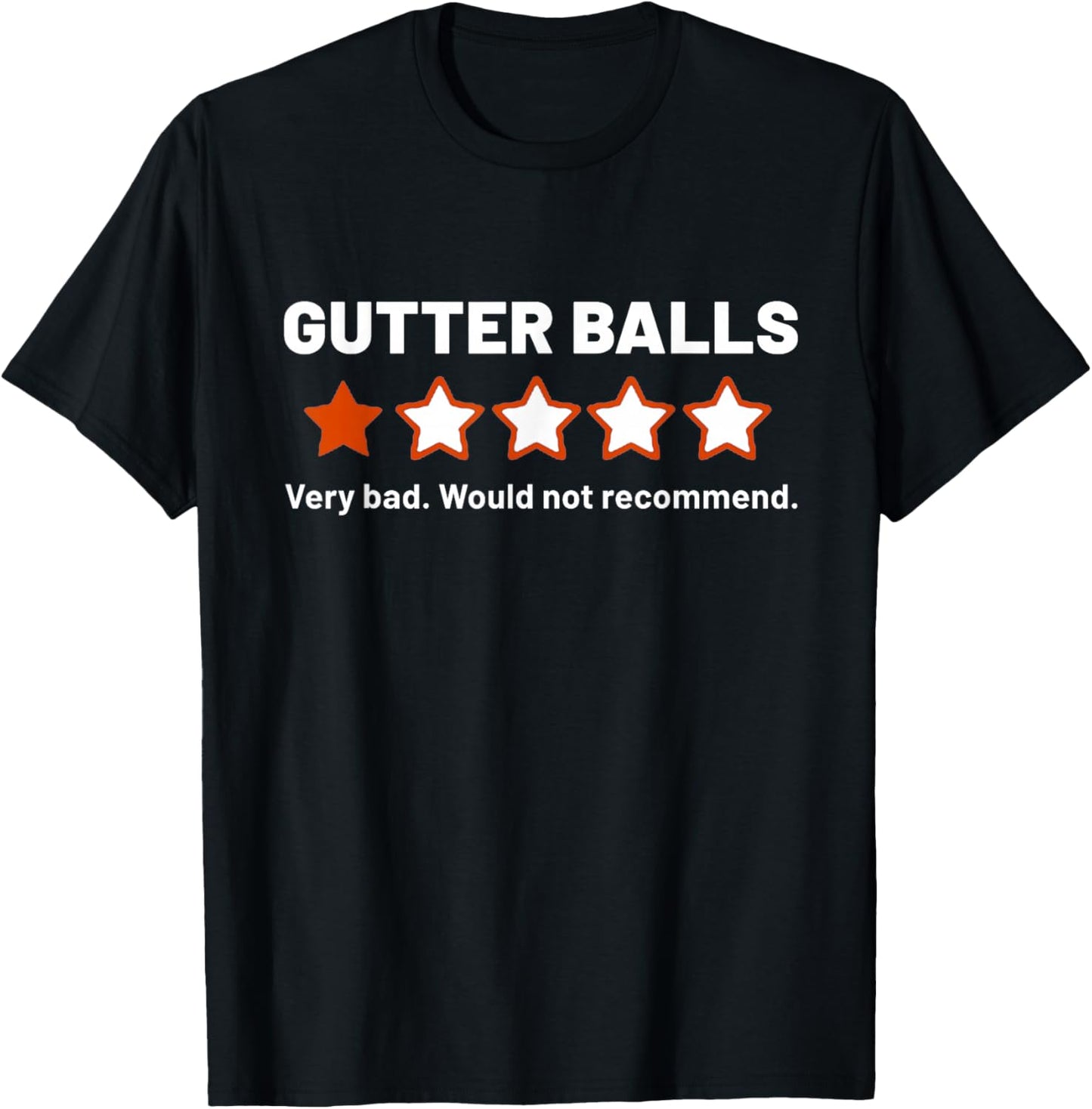 Gutter Balls One Star Review Funny Bowling League Humor T-Shirt - T-Shirt | Black