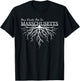 My Roots are in Massachusetts State Pride Tree T-Shirt - T-Shirt | Black