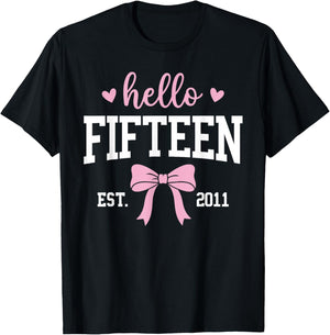 Hello Fifteen Est 2011 15th Birthday 15 Years Old T-Shirt - T-Shirt | Black