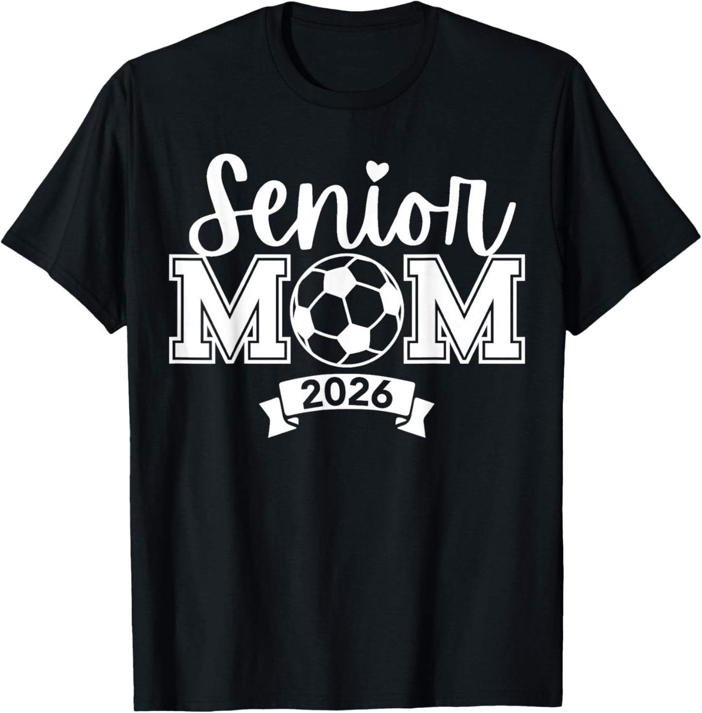 Senior 2026 Proud Soccer Mom of a High School Graduate T-Shirt - T-Shirt | Black