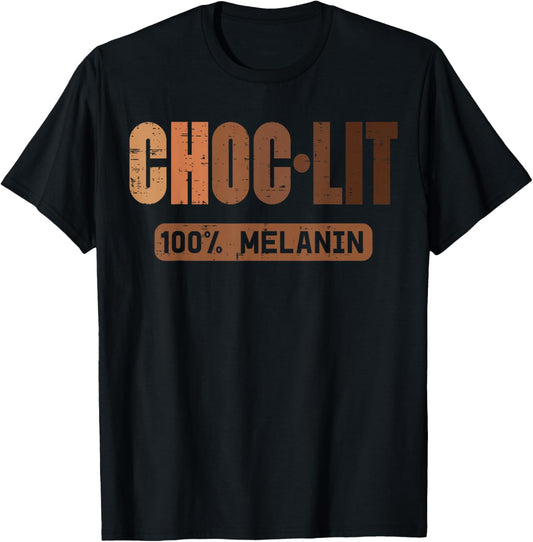Choclit 100% Melanin Black Woman Black History Month T-Shirt - T-Shirt | Black