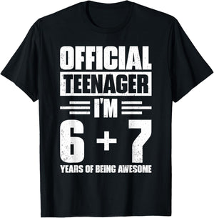 Official Teenager 6+7 Years of Being Awesome 13th Birthday T-Shirt - T-Shirt | Black