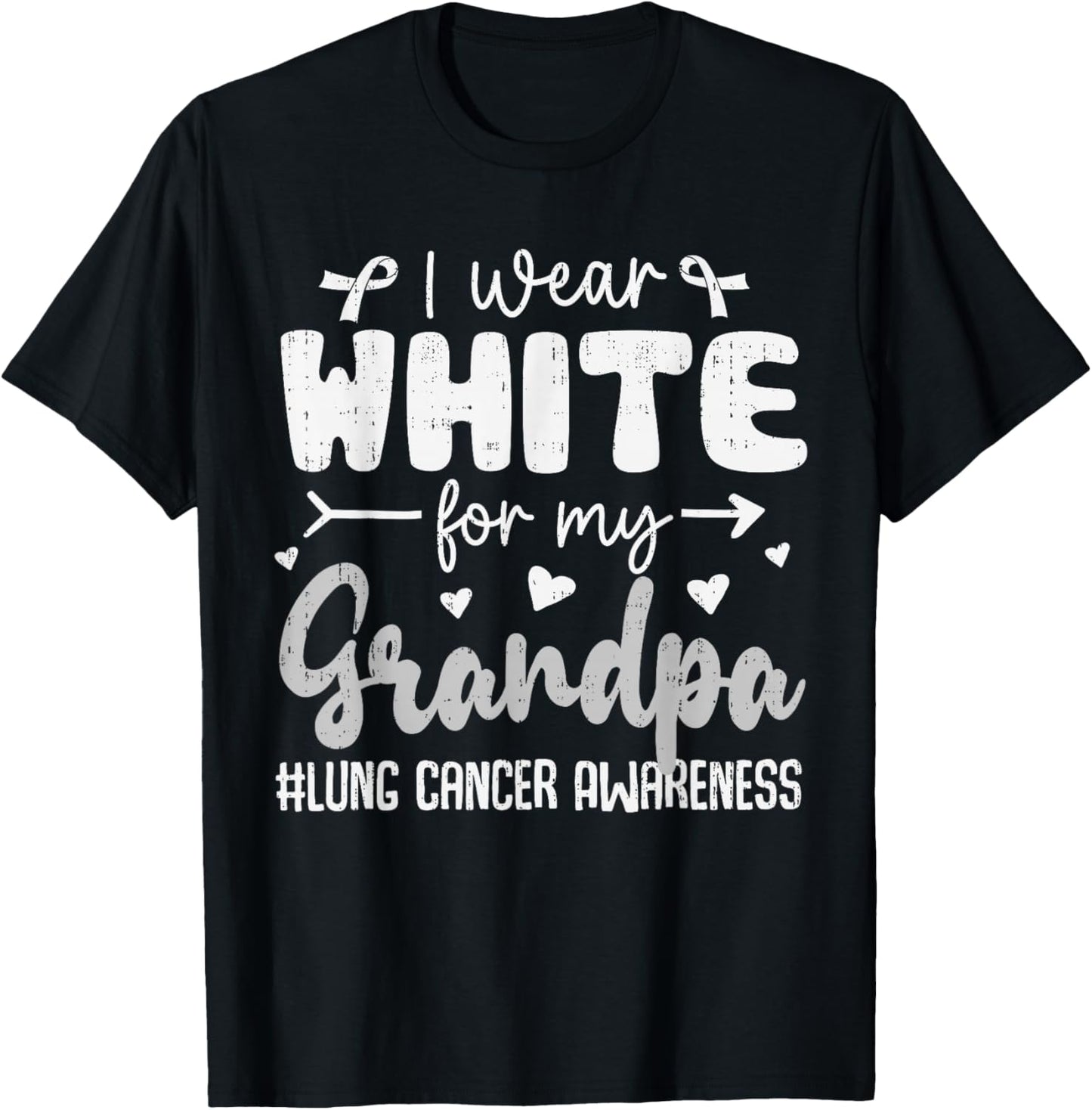 I Wear White for Grandpa Lung Cancer Awareness White Ribbon T-Shirt - T-Shirt | Black