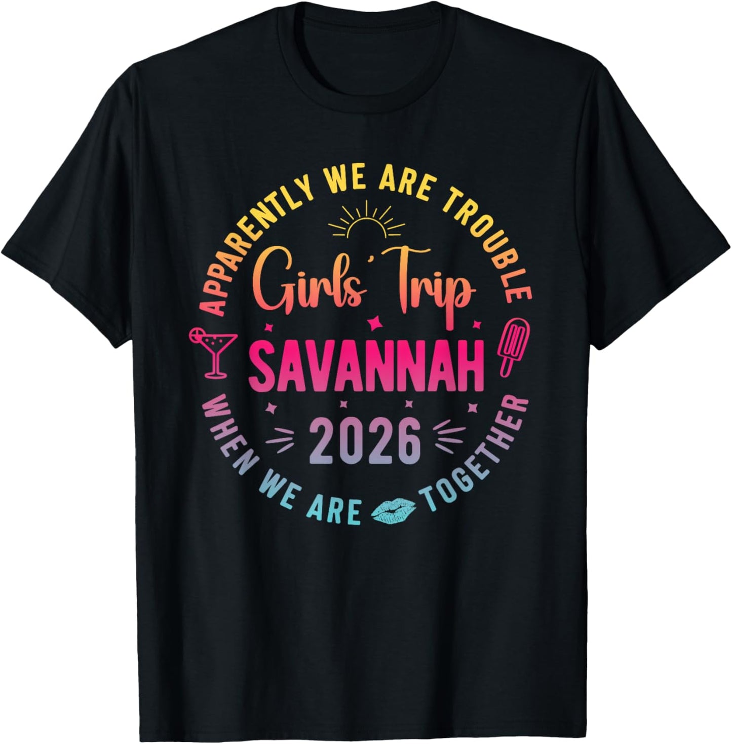 Girls Trip Savannah 2026 Summer Vacation Besties Matching T-Shirt - T-Shirt | Black