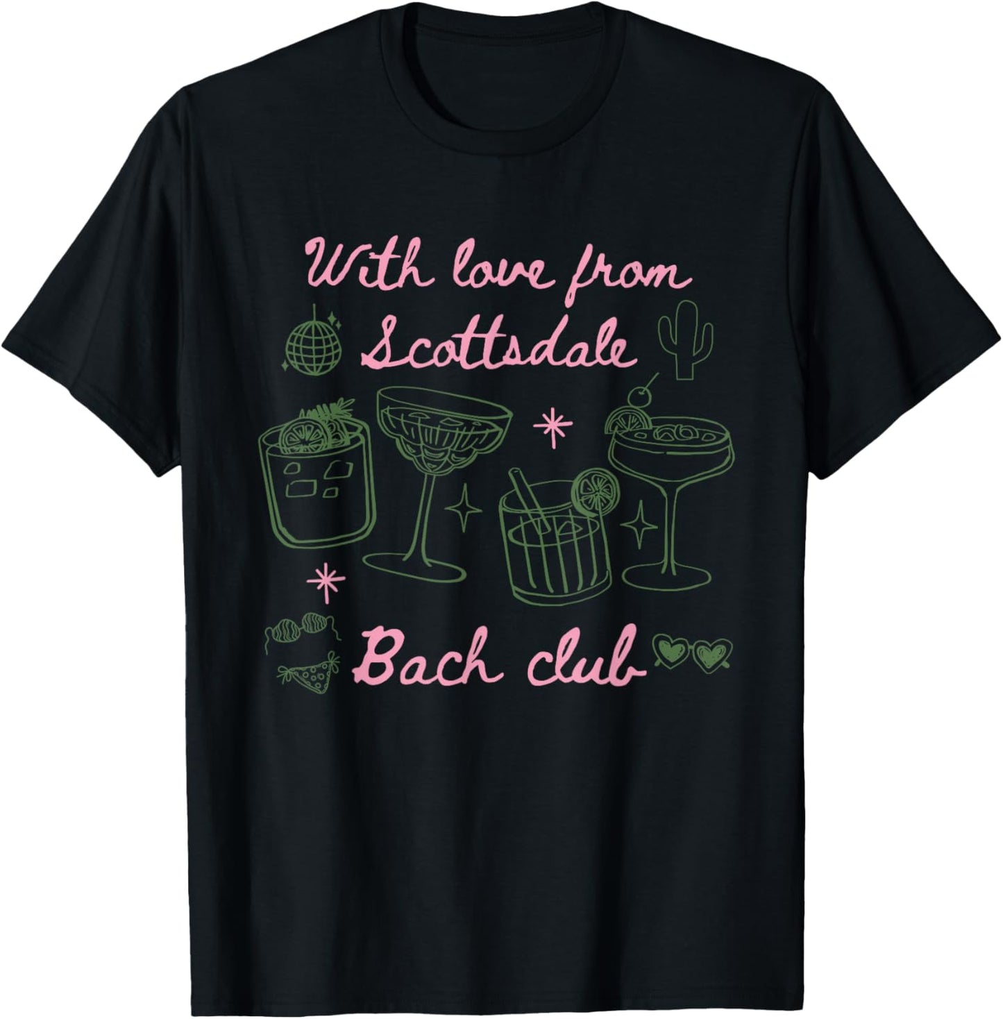 with Love from Scottsdale Bach Club Bachelorette Party T-Shirt - T-Shirt | Black