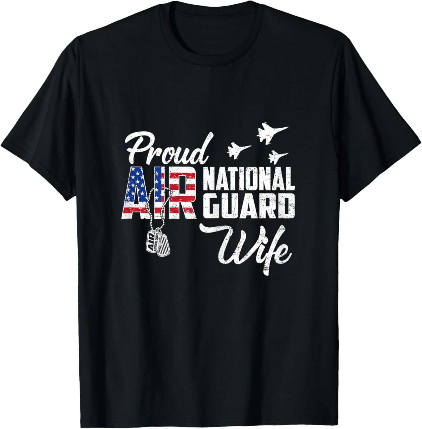 Proud Air National Guard Wife Flag US Family Matching T-Shirt - T-Shirt | Black