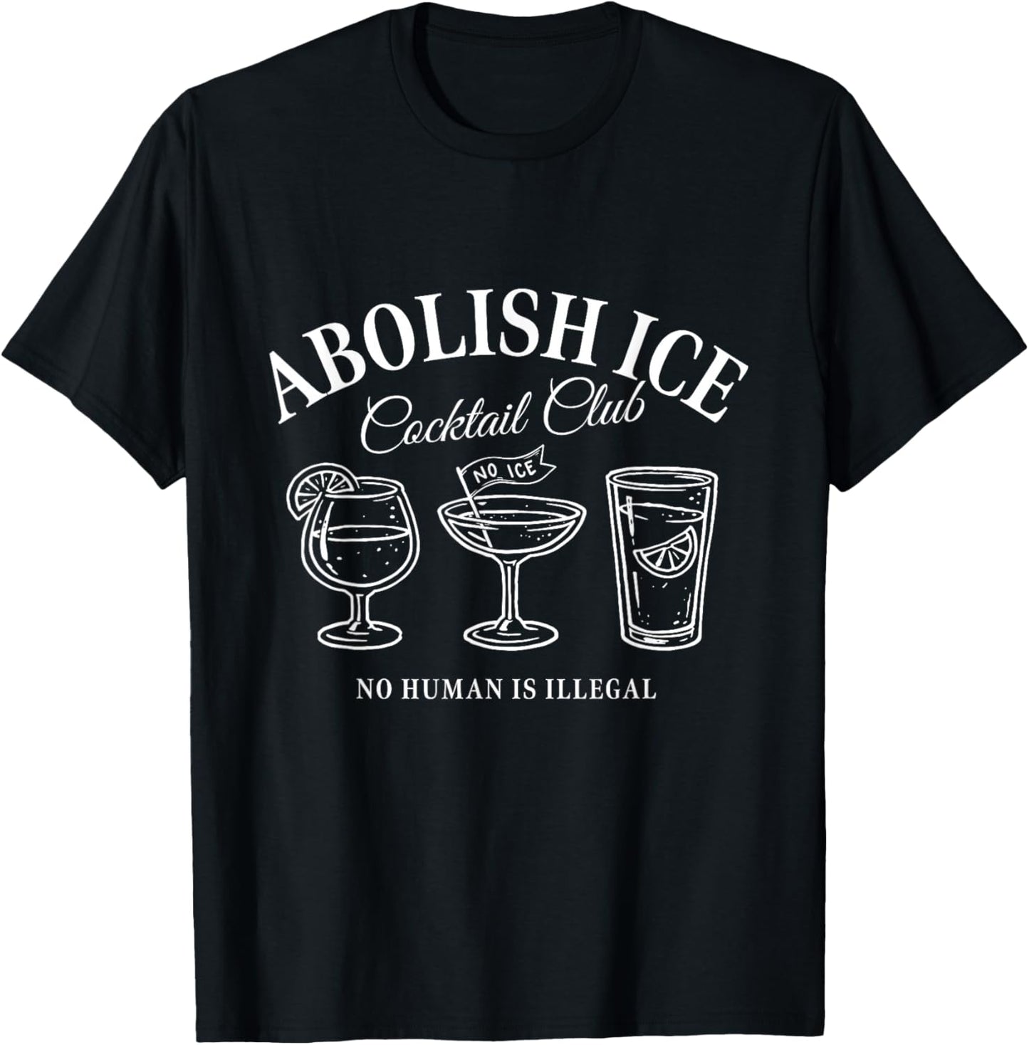 Abolish ICE Cocktail Club - Pro Immigration March T-Shirt - T-Shirt | Black