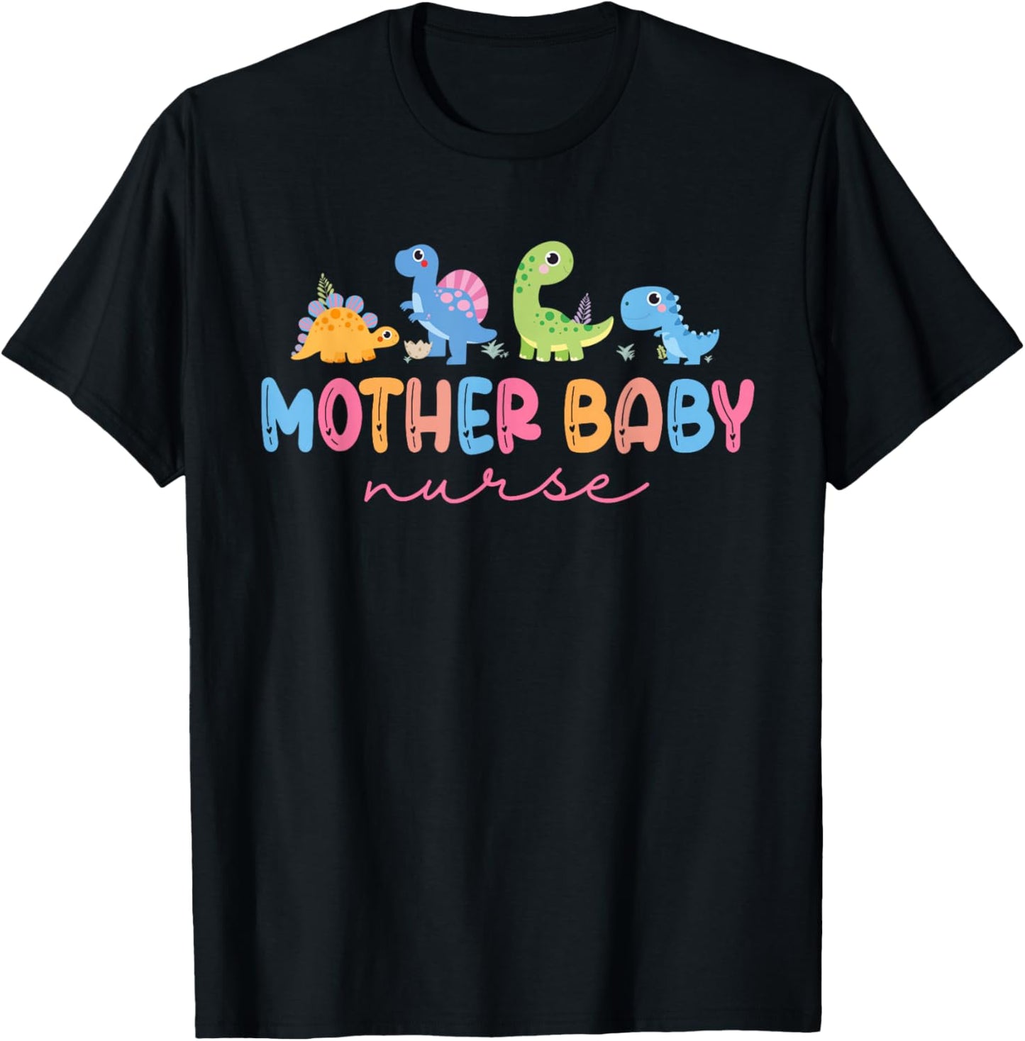 Animal Mother Baby Nurse Dinosaur Postpartum RN Ob Nurse T-Shirt - T-Shirt | Black