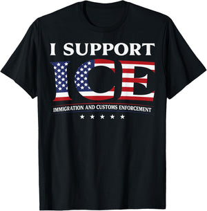 I Support ICE Stand with ICE US America Flag Patriotic T-Shirt - T-Shirt | Black