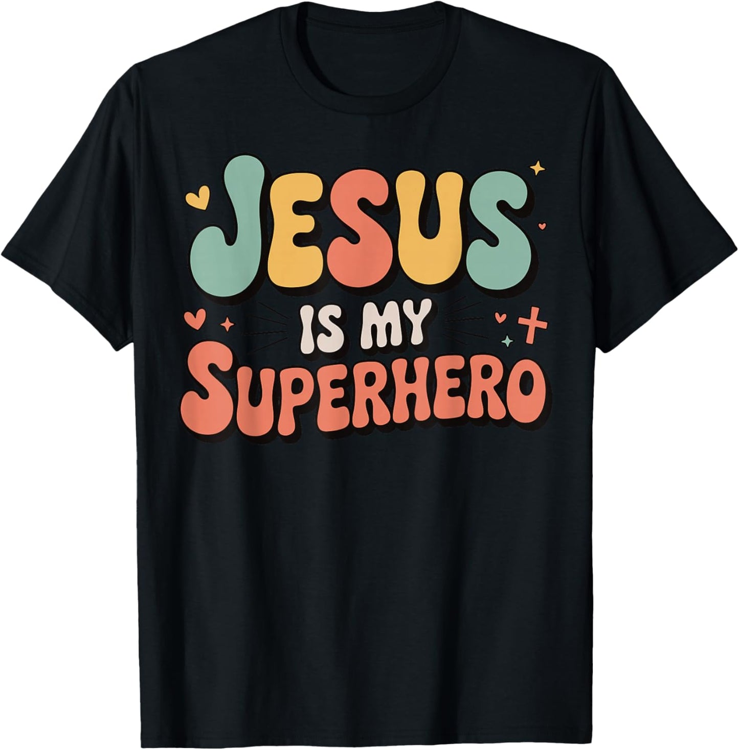 Jesus is My Superhero T-Shirt - T-Shirt | Black
