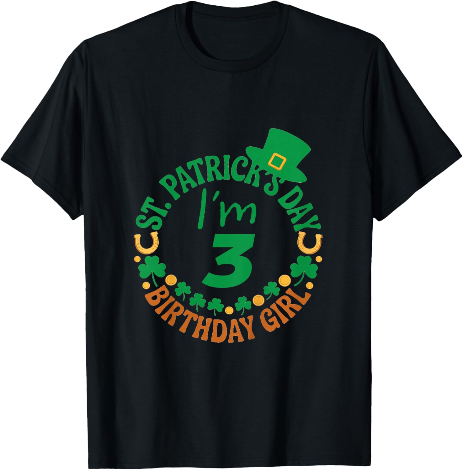 Birthday Girl ST Patricks Day Age 3 T-Shirt - T-Shirt | Black