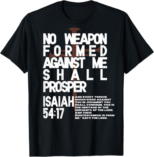 No Weapon Formed Against Me Shall Prosper Christian On Back T-Shirt - T-Shirt | Black