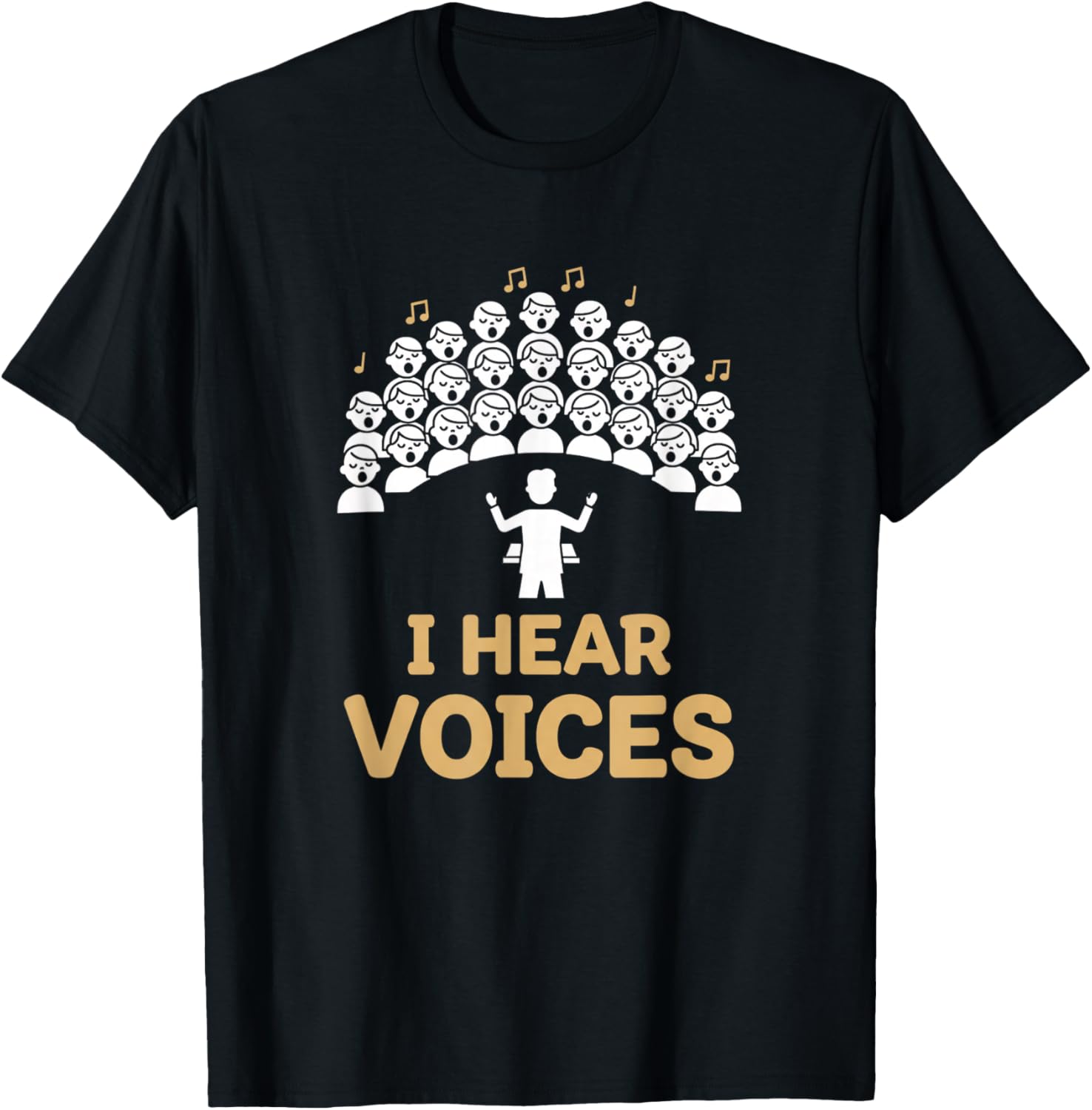 Teacher Choir Director I Hear Voices Chorister Choir Singer T-Shirt - T-Shirt | Black