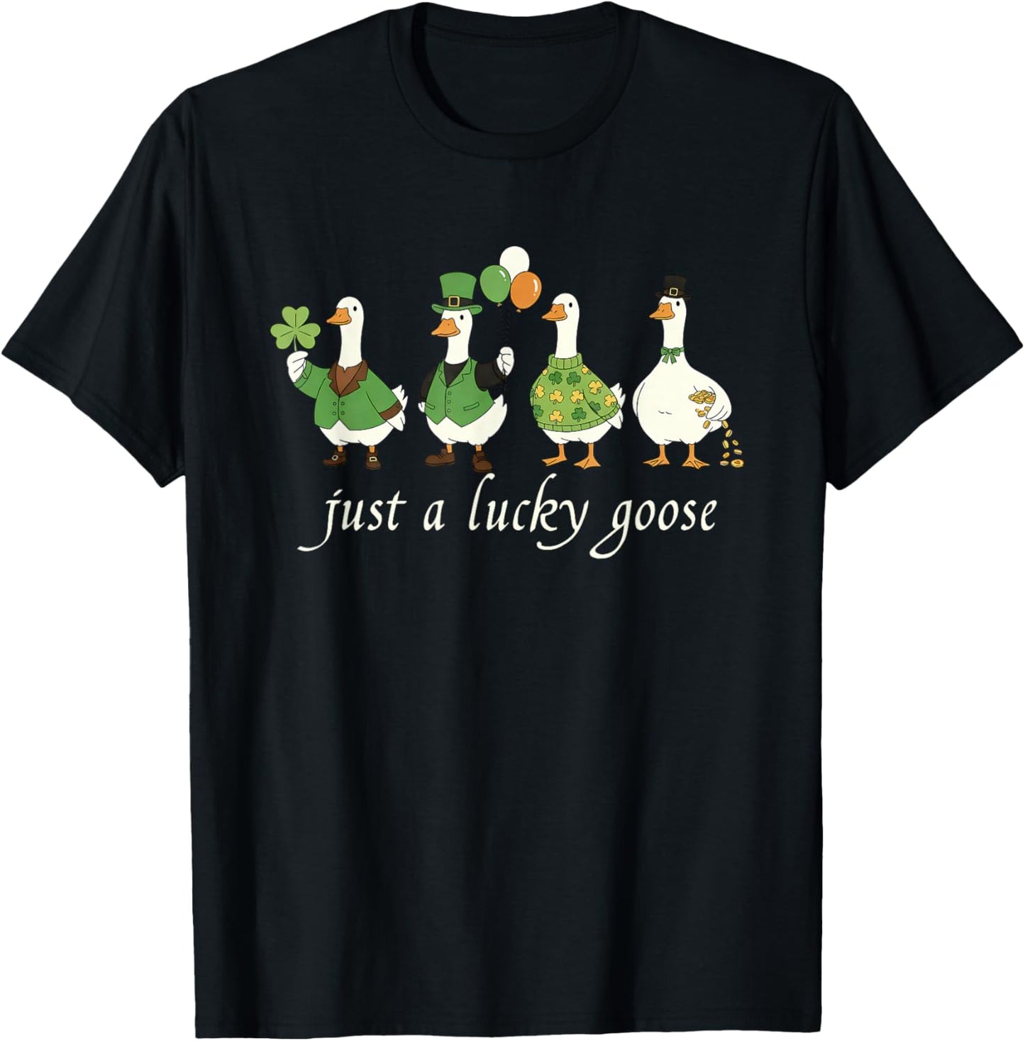 Just a Lucky Goose Leprechaun Irish Funny St Patricks Goose T-Shirt - T-Shirt | Black