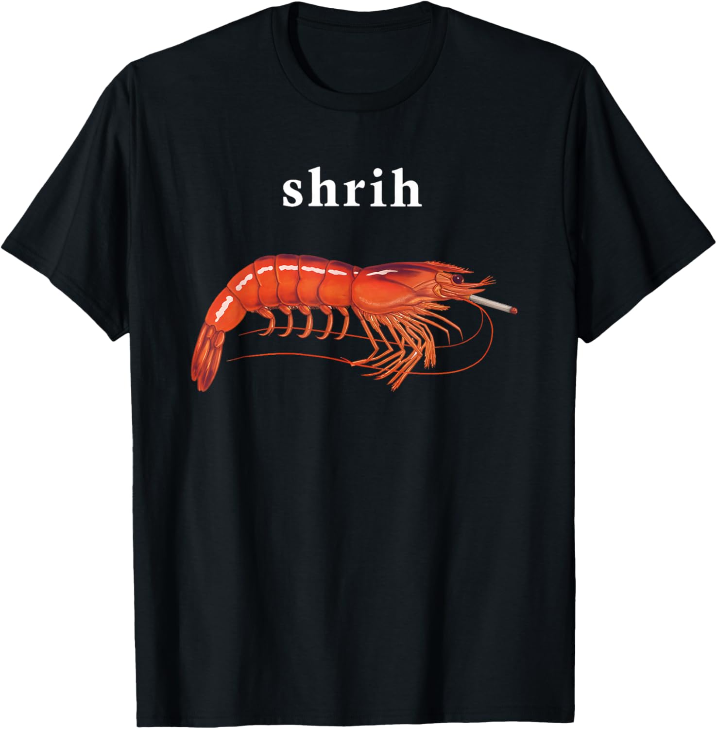 Shrimp Shrih Smoking Funny Women T-Shirt - T-Shirt | Black