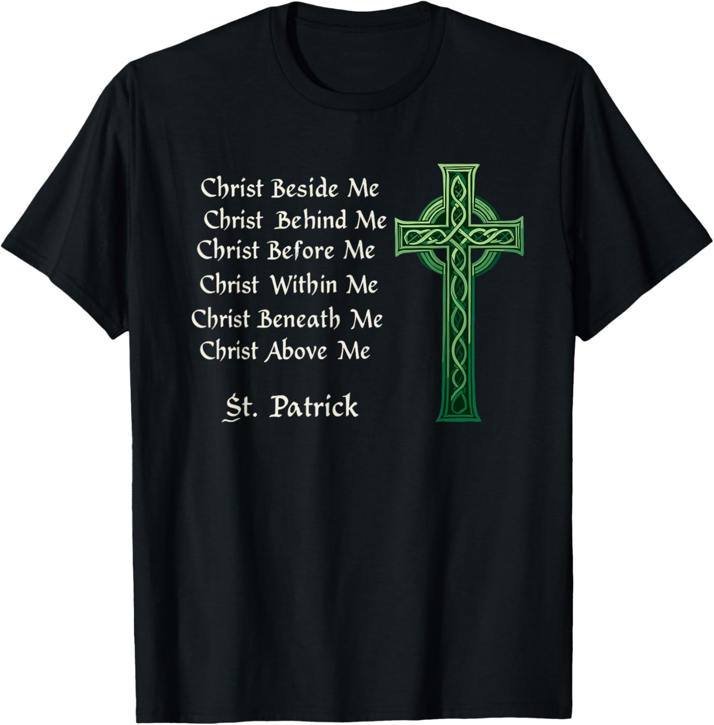 St.Patrick’s Day Celtic Gaelic Christ Beside Me Irish Pride T-Shirt - T-Shirt | Black