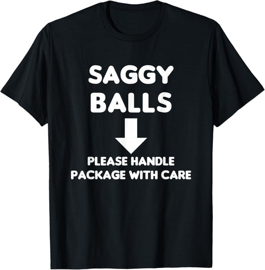 Saggy Balls Club Please Handle Package with Care Old Balls T-Shirt - T-Shirt | Black