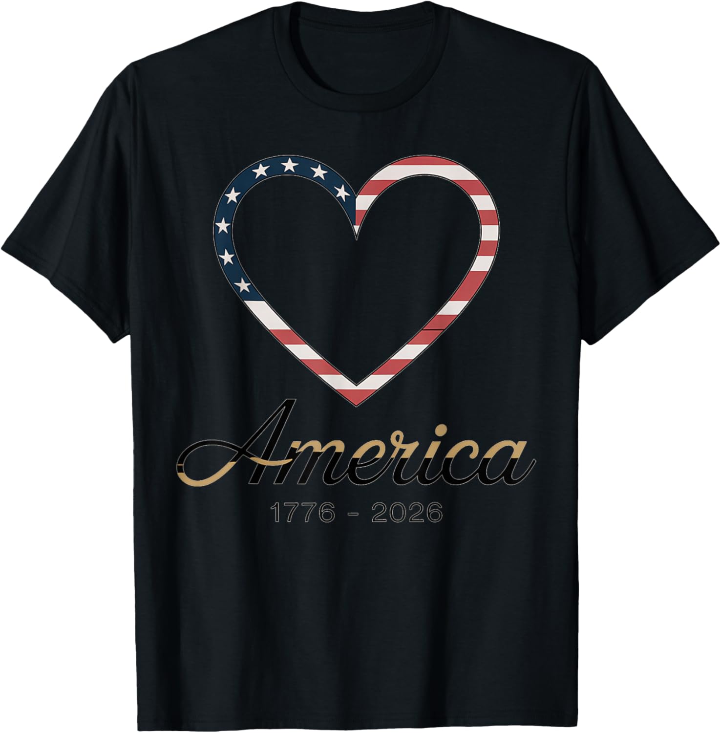 Flag Heart 1776 2026 July 4th 250th Birthday T-Shirt - T-Shirt | Black