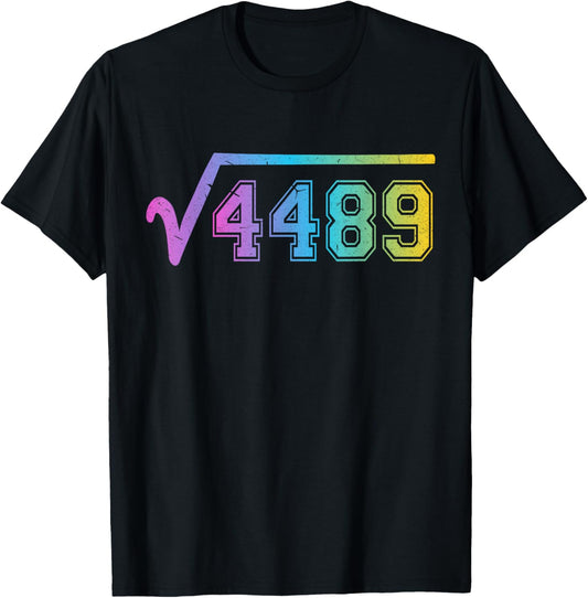 67 Meme Fun Square Root 4489 Teen Six Seven Math Teacher T-Shirt - T-Shirt | Black
