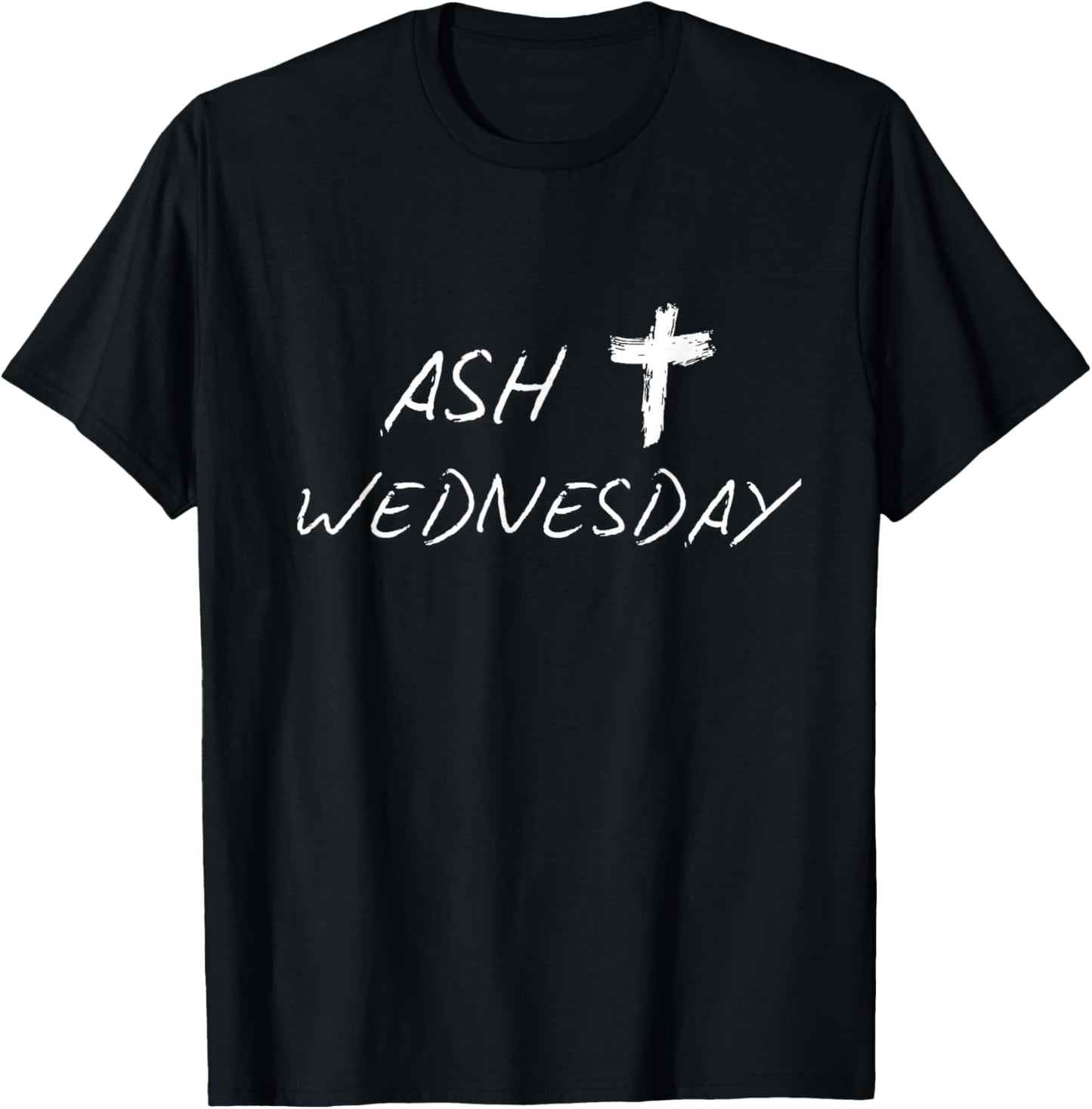 Ash Wednesday Christian Catholic Ashes and Dust Smudge Cross T-Shirt - T-Shirt | Black