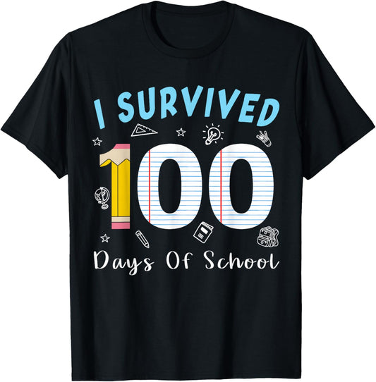 I Survived 100 Days of School Students Teachers 100th Days T-Shirt - T-Shirt | Black