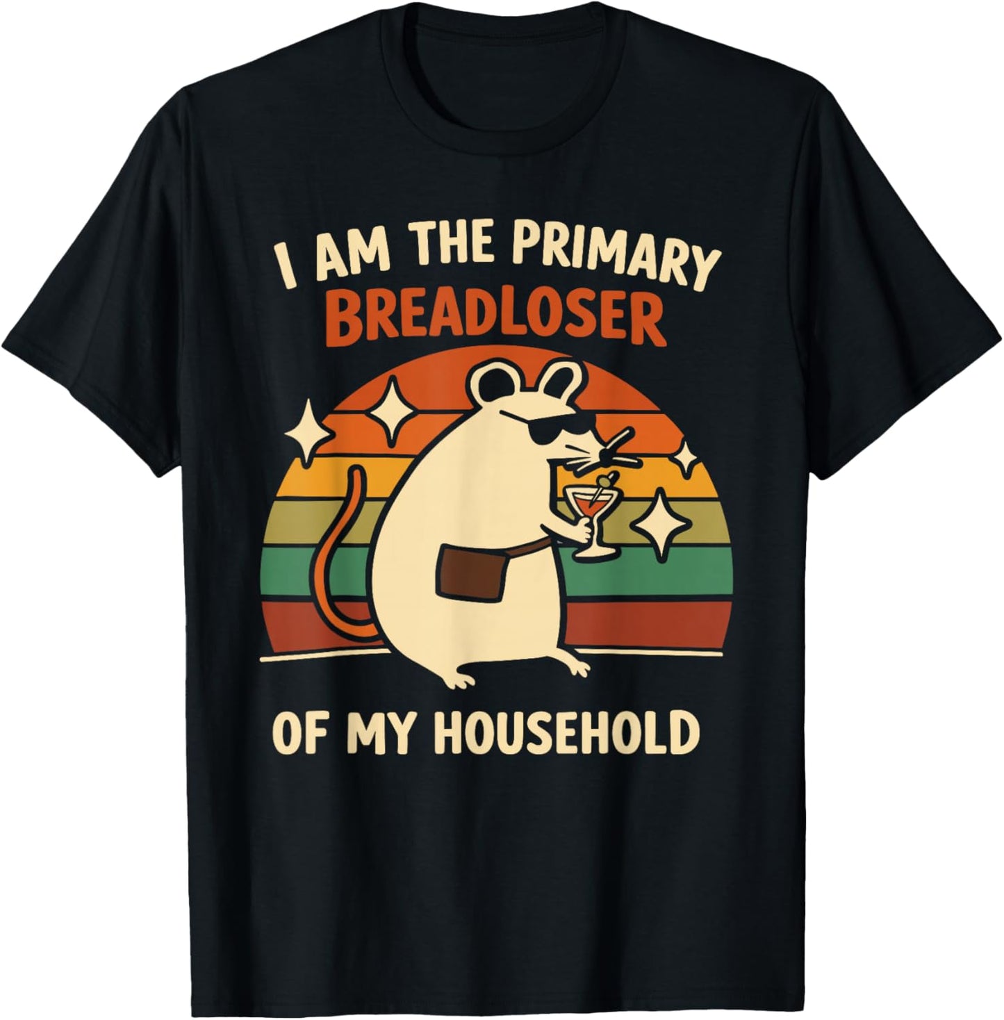 I am The Primary Breadloser of My Household Funny Rat Meme T-Shirt - T-Shirt | Black