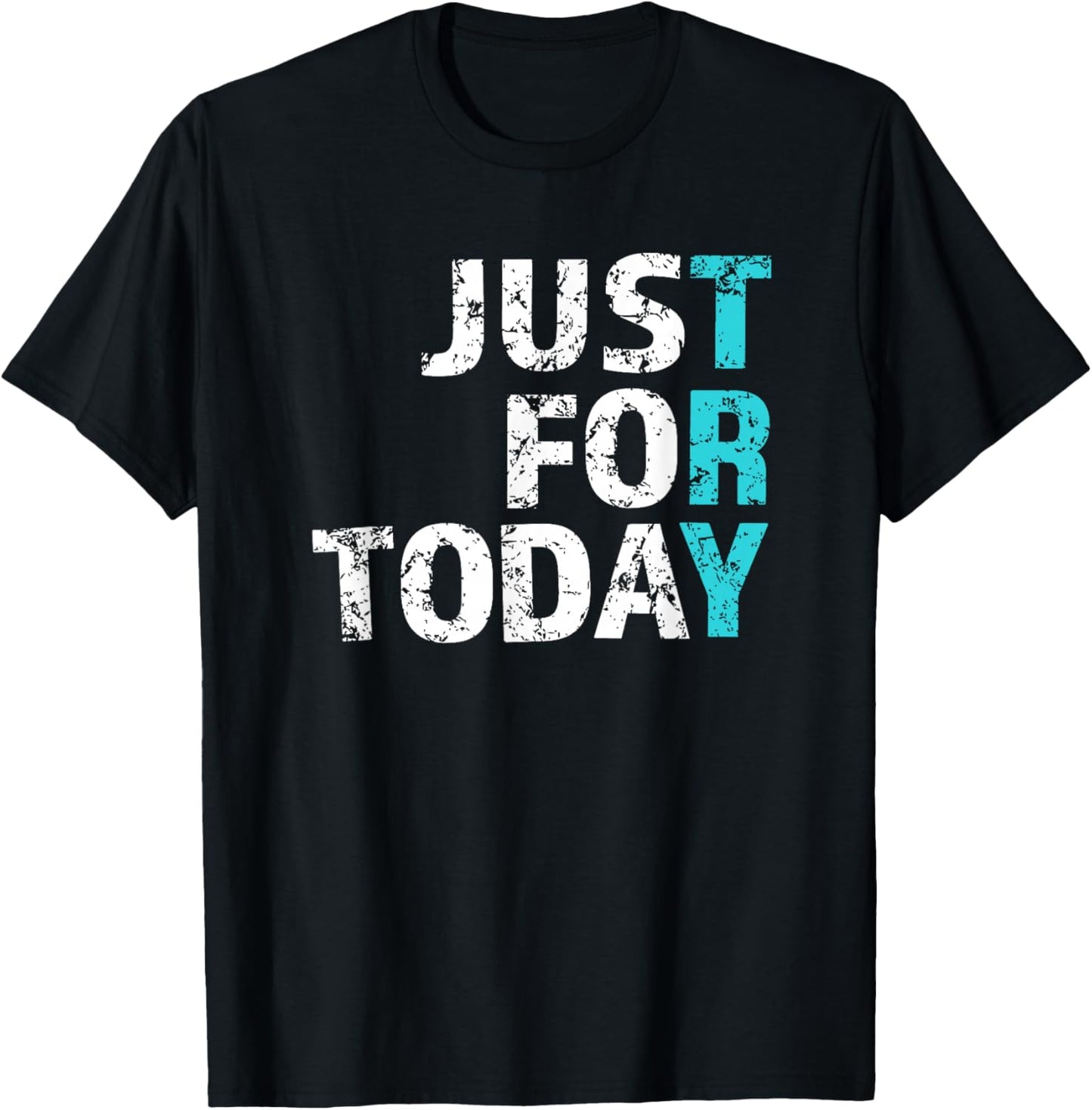 Try Just for Today - Proud Clean Sober One Day At A Time T-Shirt - T-Shirt | Black