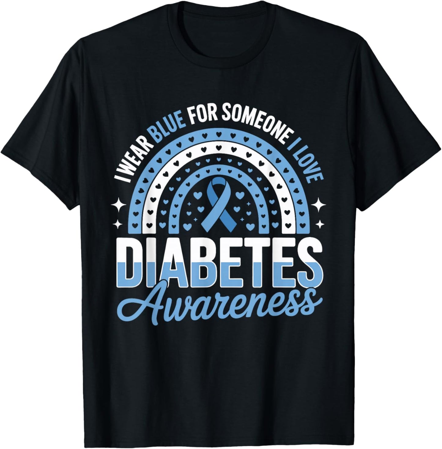 I Wear Blue for Someone I Love Type 1 Diabetes Awareness T-Shirt - T-Shirt | Black