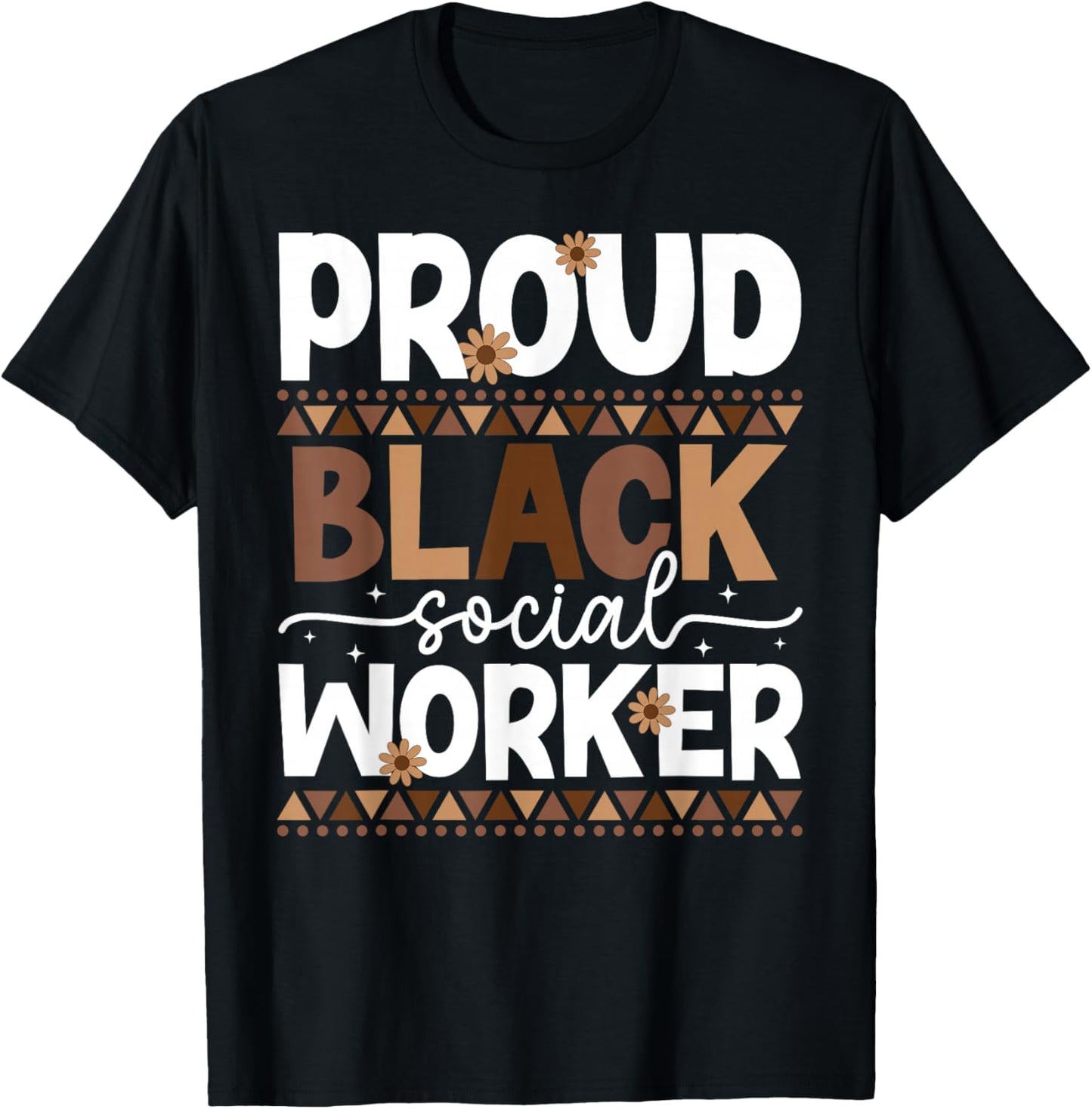 Proud Black Social Worker Melanin Social Workers T-Shirt - T-Shirt | Black