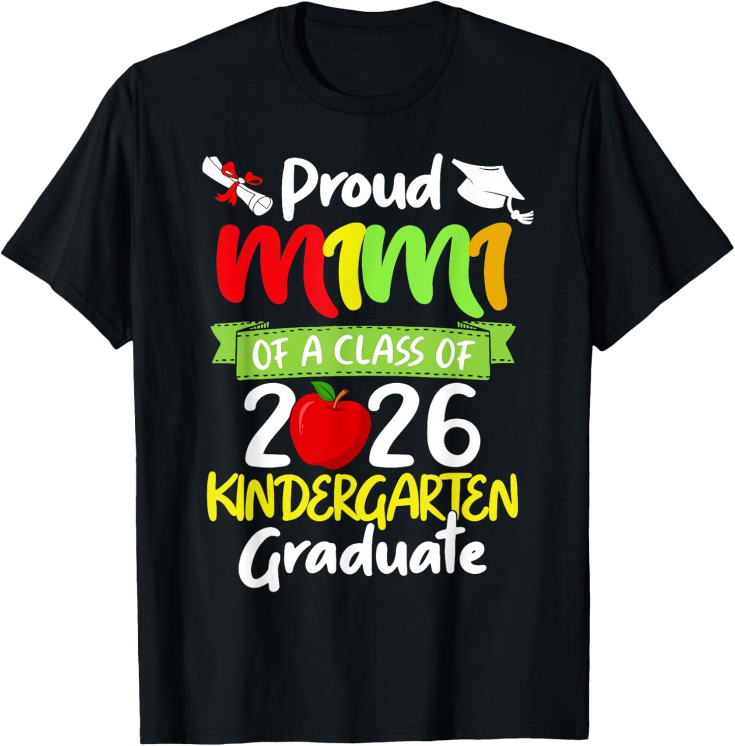 Proud Mimi of a Class of 2026 Kindergarten Graduate T-Shirt - T-Shirt | Black