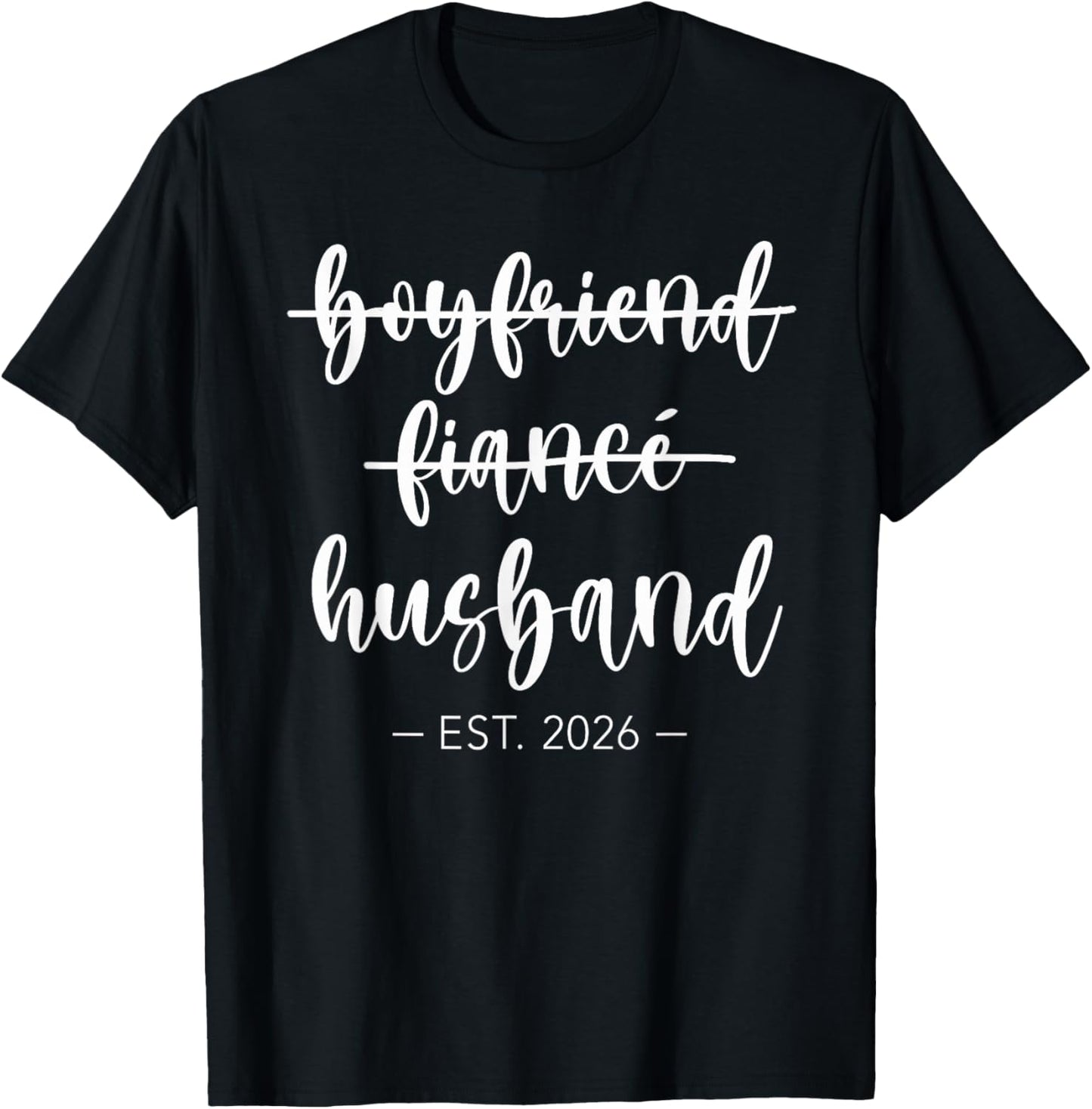 Boyfriend Fiance Husband 2026 Just Married Wedding Honeymoon T-Shirt - T-Shirt | Black