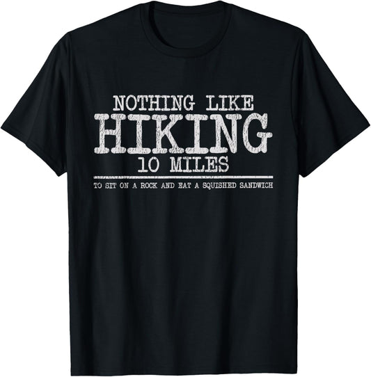 Retro Vintage Nothing Like Hiking 10 Miles Funny T-Shirt - T-Shirt | Black