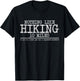 Retro Vintage Nothing Like Hiking 10 Miles Funny T-Shirt - T-Shirt | Black