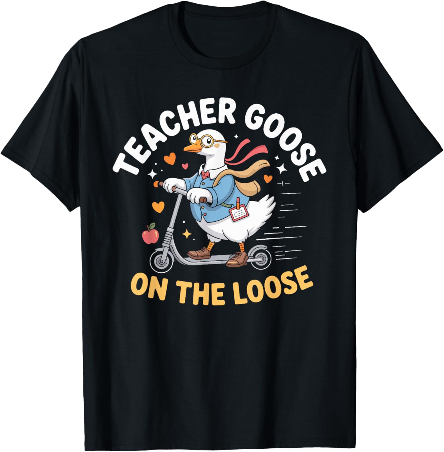 Teacher Goose On The Loose Funny Teacher T-Shirt - T-Shirt | Black